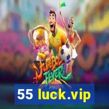 55 luck.vip